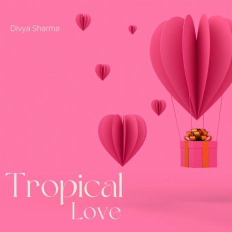 Tropical Love | Boomplay Music