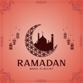 Ramadan Music Playlist: Instrumental Music Mix