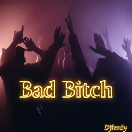 Bad Bitch 2023 | Boomplay Music