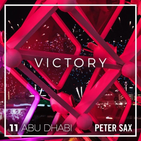 Abu Dhabi 11 - Victory (Radio Edit) | Boomplay Music