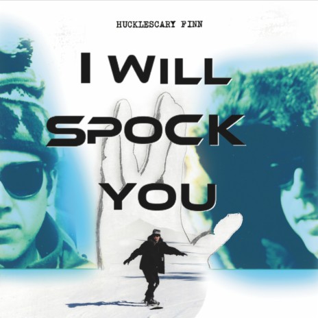 I Will Spock You | Boomplay Music