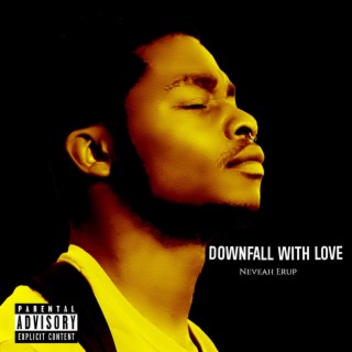 Downfall With Love
