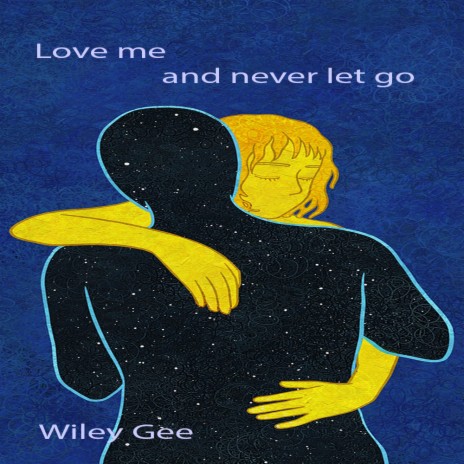 Love me and never let go | Boomplay Music