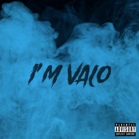 I'm Valo