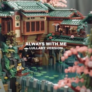 Always with Me (Spirited Away Lullaby)