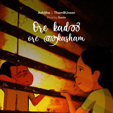 Ore Kadal Ore Akasham ft. Thamburaan & Suvin | Boomplay Music