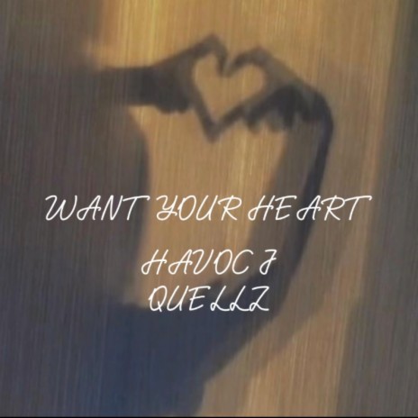 WANT YOUR HEART ft. yxng quellz | Boomplay Music