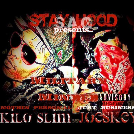 What You Mad For ft. Kilo Slim & Joeskey Mr Stayhood | Boomplay Music