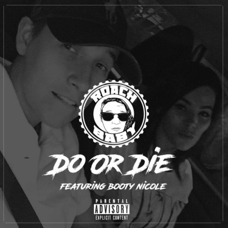 Do or Die ft. Booty Nicole | Boomplay Music