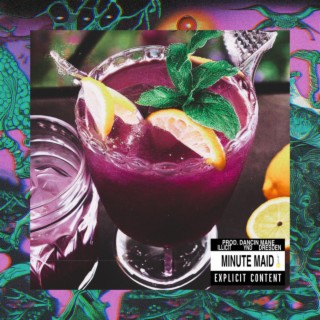 Minute Maid (DANCIN MANE Remix)