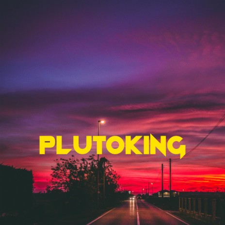 Plutoking | Boomplay Music