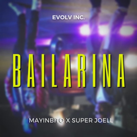 Bailarina ft. Super Joell | Boomplay Music