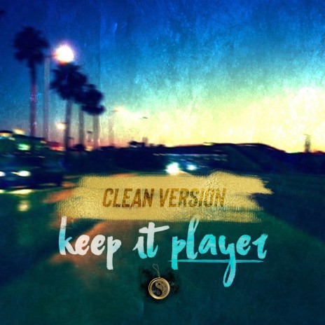 Keep It Player (Radio Edit) | Boomplay Music
