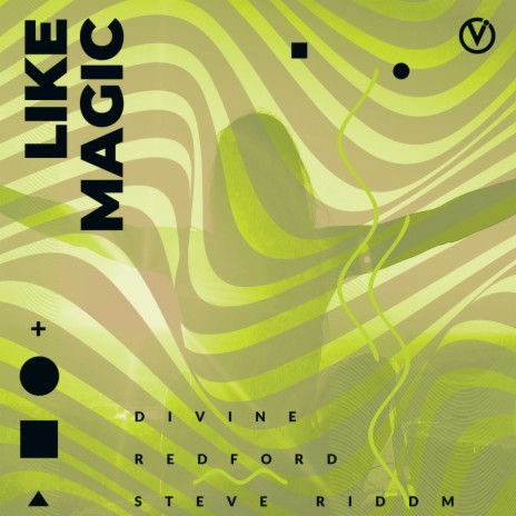 Like Magic ft. Redford (NL) & Steve Riddm | Boomplay Music