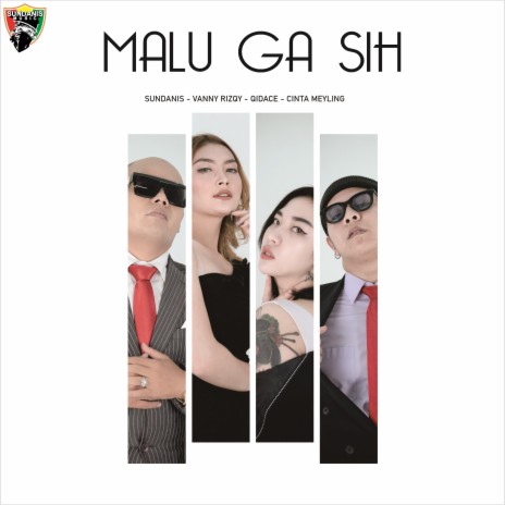 Malu Ga Sih ft. Vanny Rizqy, Cinta Meyling & Qidace | Boomplay Music