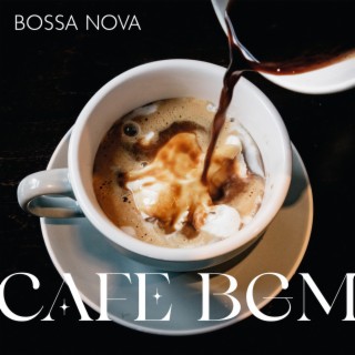 Bossa Nova Cafe BGM: Smooth Instrumental Jazz for Coffee Shop