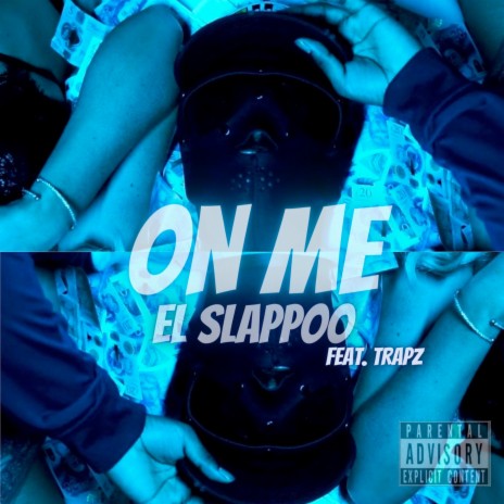 On Me ft. Trapz | Boomplay Music