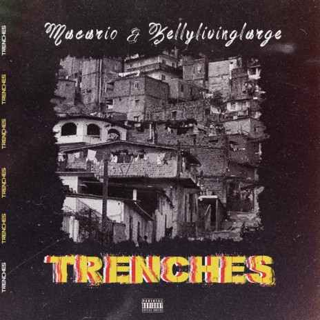 Trenches ft. Kellylivinglarge | Boomplay Music