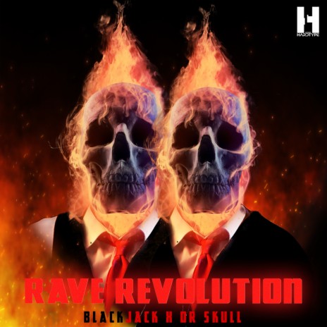 Rave Revolution (Original Mix) ft. Dr Skull | Boomplay Music