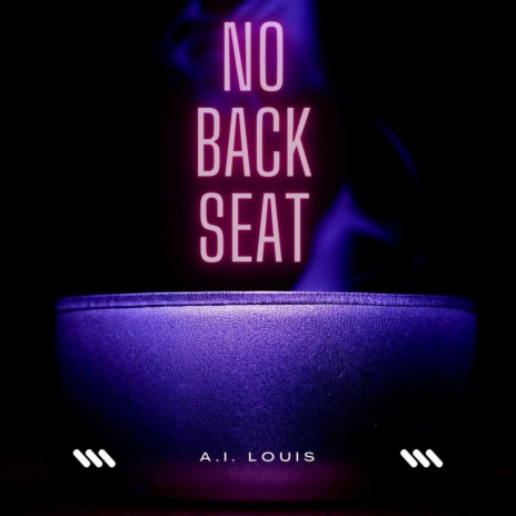 NO BACK SEAT | Boomplay Music