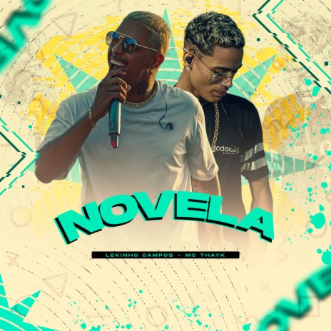 Novela ft. Mc Thayk | Boomplay Music