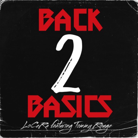 Back 2 Basics ft. Tommy Rouge