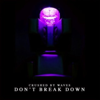 Don't Break Down lyrics | Boomplay Music