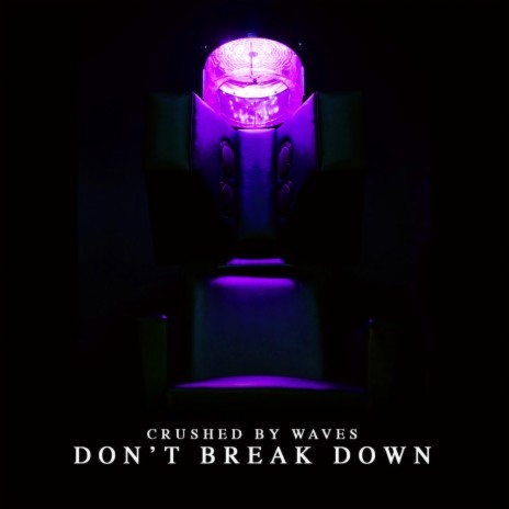 Don't Break Down | Boomplay Music