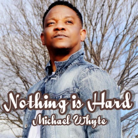 Nothing Is Hard | Boomplay Music