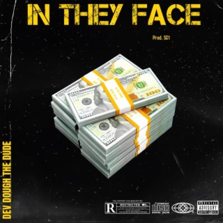 In They Face
