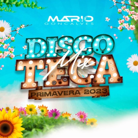 Mix Discoteca Vol. 03 Primavera 2023
