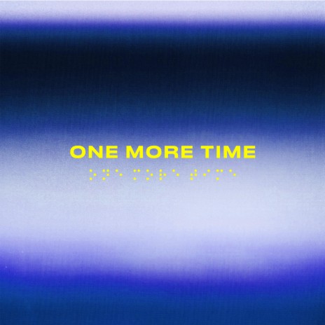 One More Time | Boomplay Music