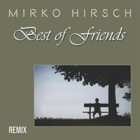 Best of Friends (Remix) | Boomplay Music