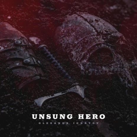 Unsung Hero | Boomplay Music