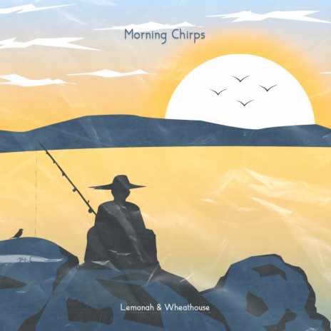 Morning Chirps ft. Wheathouse | Boomplay Music
