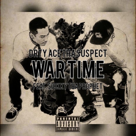 WAR TIME ft. $ickky Tha Prophet | Boomplay Music