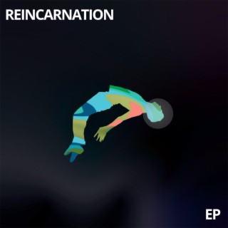 Reincarnation