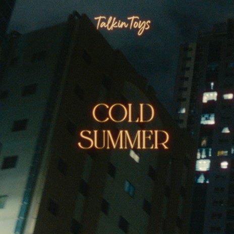 Cold Summer | Boomplay Music