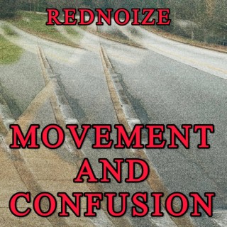 Movement and Confusion