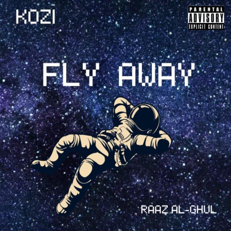 Fly Away ft. Raaz Al-Ghul | Boomplay Music