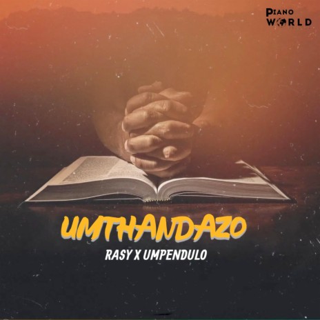 Umthandazo ft. Umpendulo | Boomplay Music