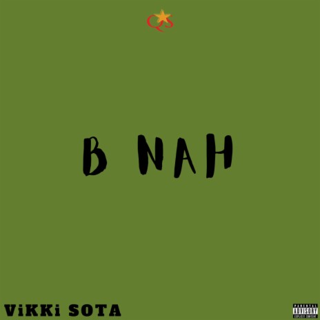 B Nah | Boomplay Music