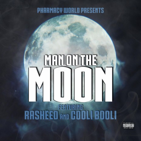 Man On The Moon (feat. Rasheed & Cooli Booli) | Boomplay Music