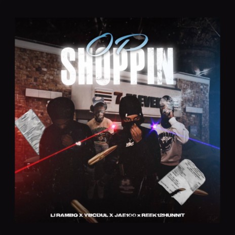 Op Shoppin ft. Jae100, Reek12hunnit & YbcDul | Boomplay Music