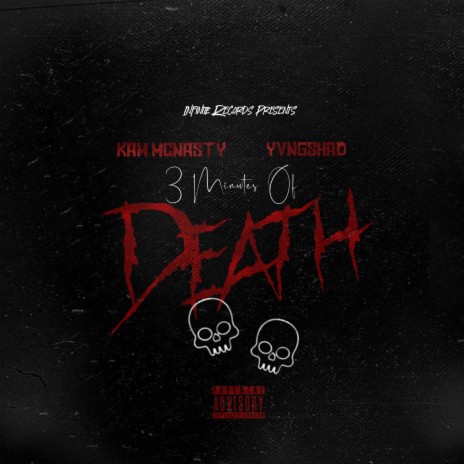 3 Minutes Of Death ft. Yvngshad | Boomplay Music