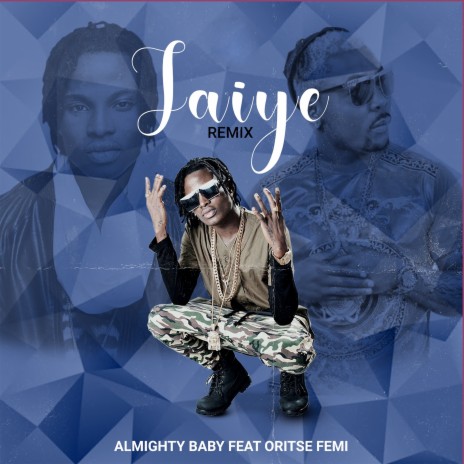 Jaiye (Remix) ft. Oritse Femi | Boomplay Music