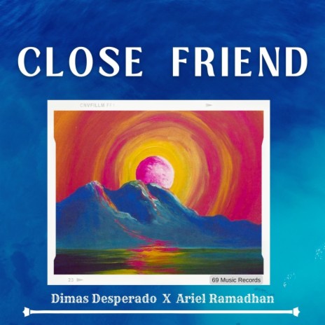 Close Friend ft. Ariel Ramadhan | Boomplay Music