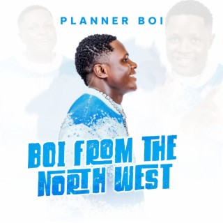 Boi From The North West