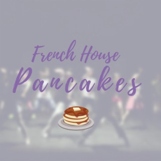 French House Pancakes