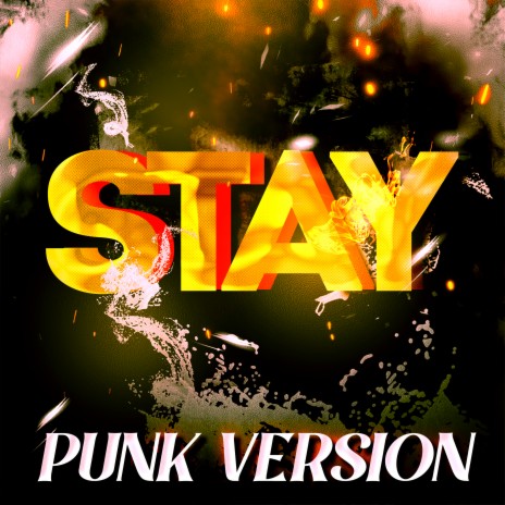 Stay (Punk Version) | Boomplay Music